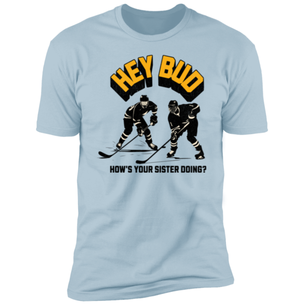 Hey Bud Short Sleeve T-Shirt - Image 3