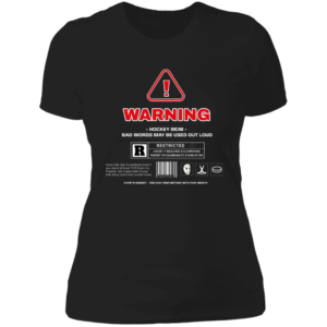 Warning! Hockey Mom Ladies'  T-Shirt